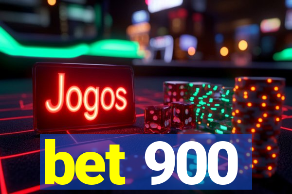 bet 900